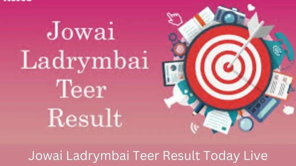 Jowai Ladrymbai Teer Result Today Live