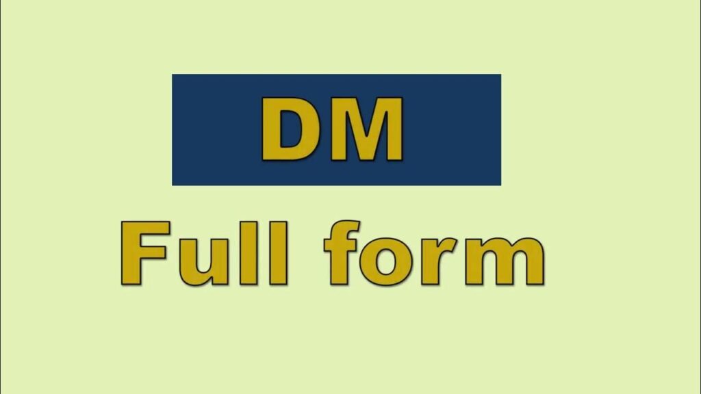 DM Full Form
