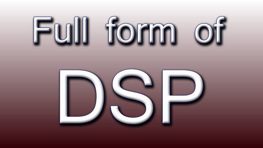 DSP Full Form
