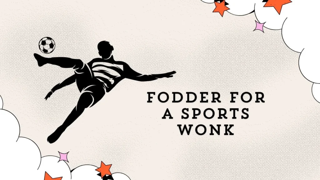 Fodder for a Sports Wonk NYT