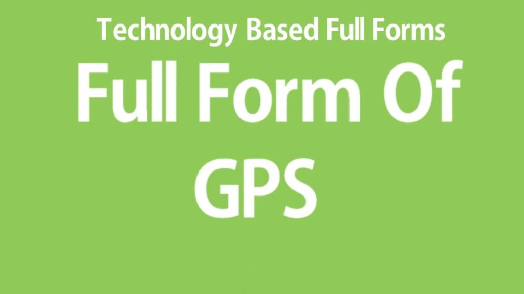 GPS Full Form
