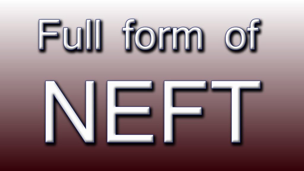 NEFT Full Form