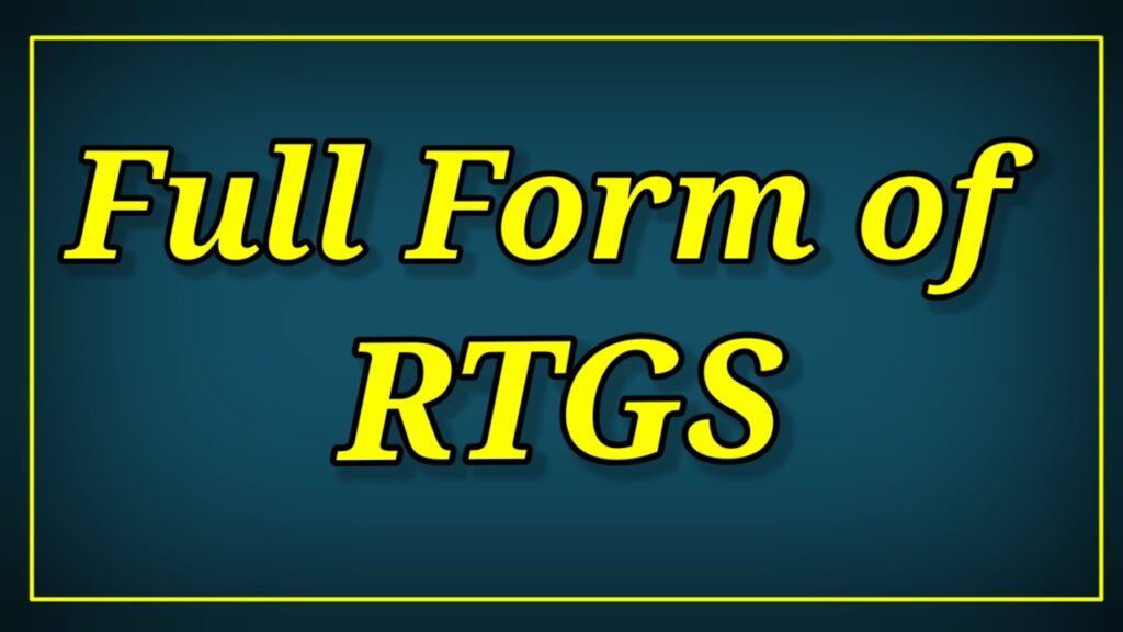 RTGS Full Form