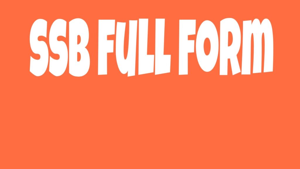 SSB Full Form