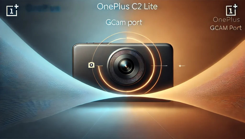 OnePlus C2 Lite GCam Port
