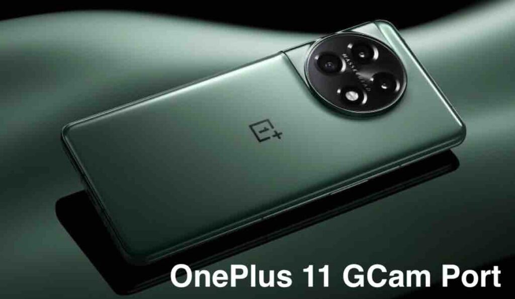 OnePlus11 GCamport