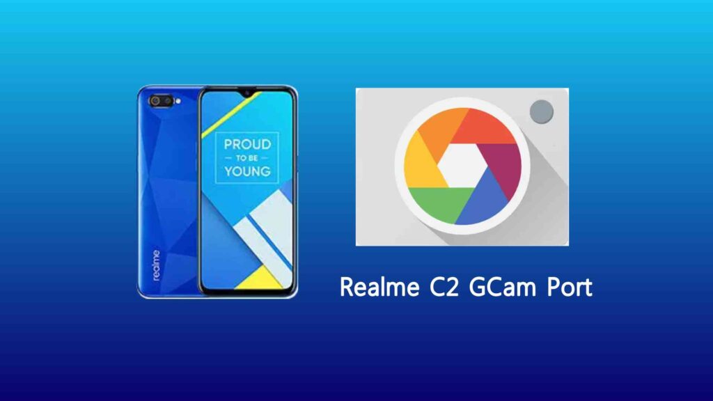 Realme C2 GCam Port