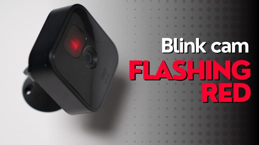 Blink Camera Flashing Red