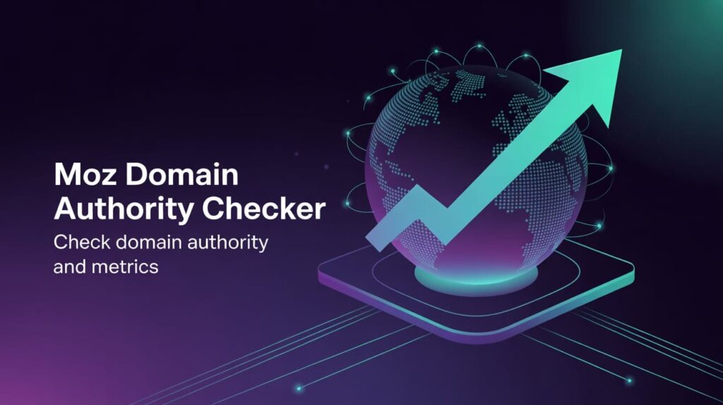 Moz DA PA Checker Tool: Check Domain Authority & Page Authority Free